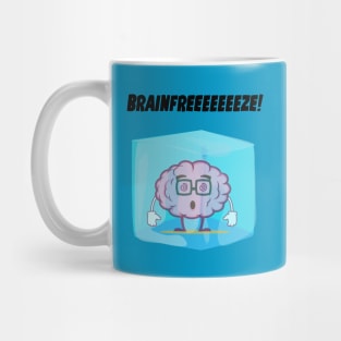 Brainfreeeeeze Mug